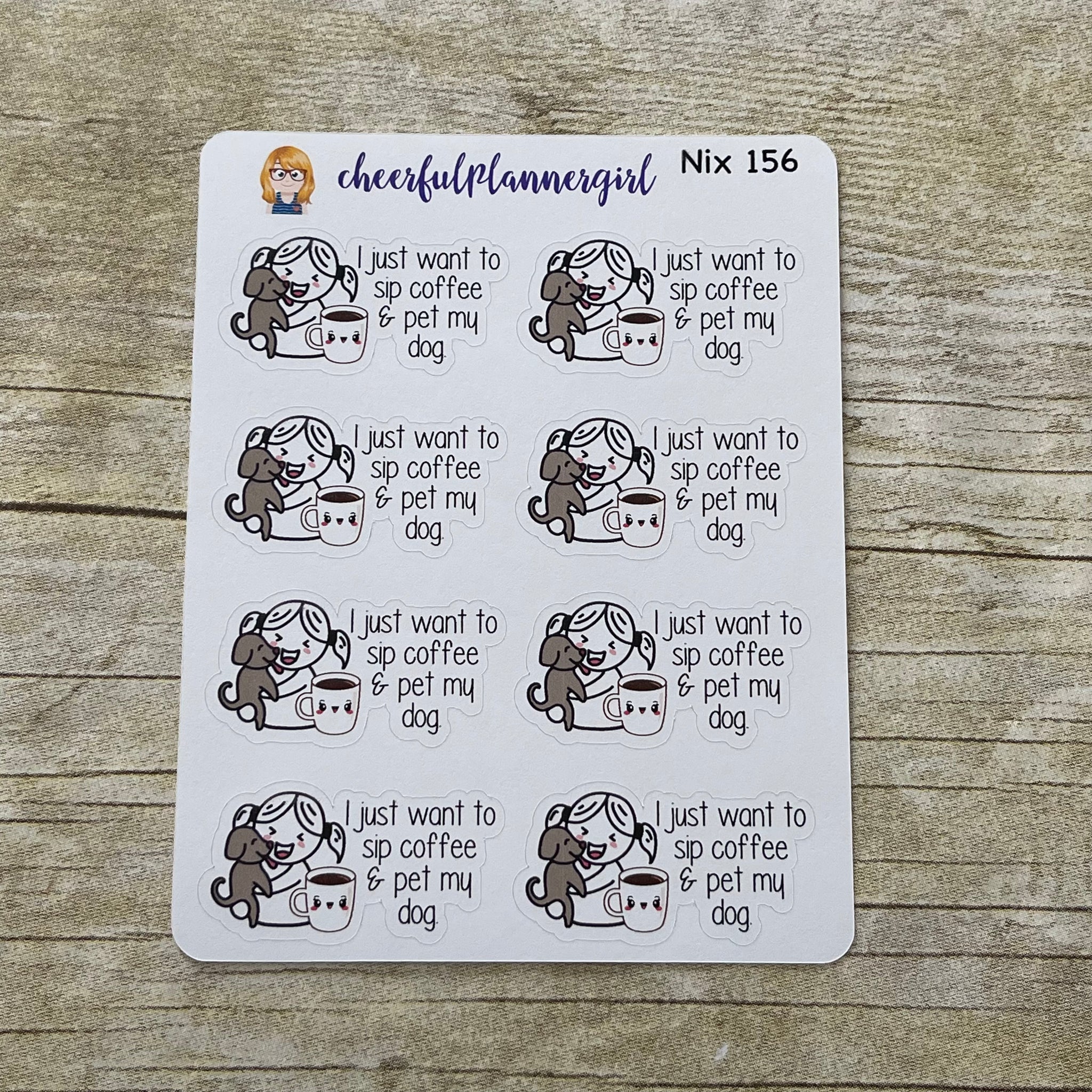 Nixie I Just Want To Sip Coffee & Pet My Dog Planner Stickers