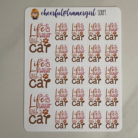 Life Is Better With A Cat Script