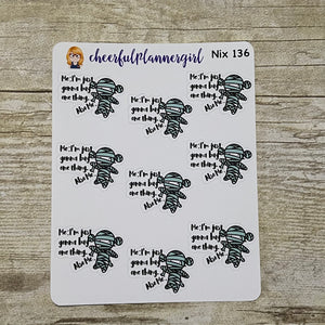 Nixie I’m Just Gonna Buy One Thing Planner Stickers
