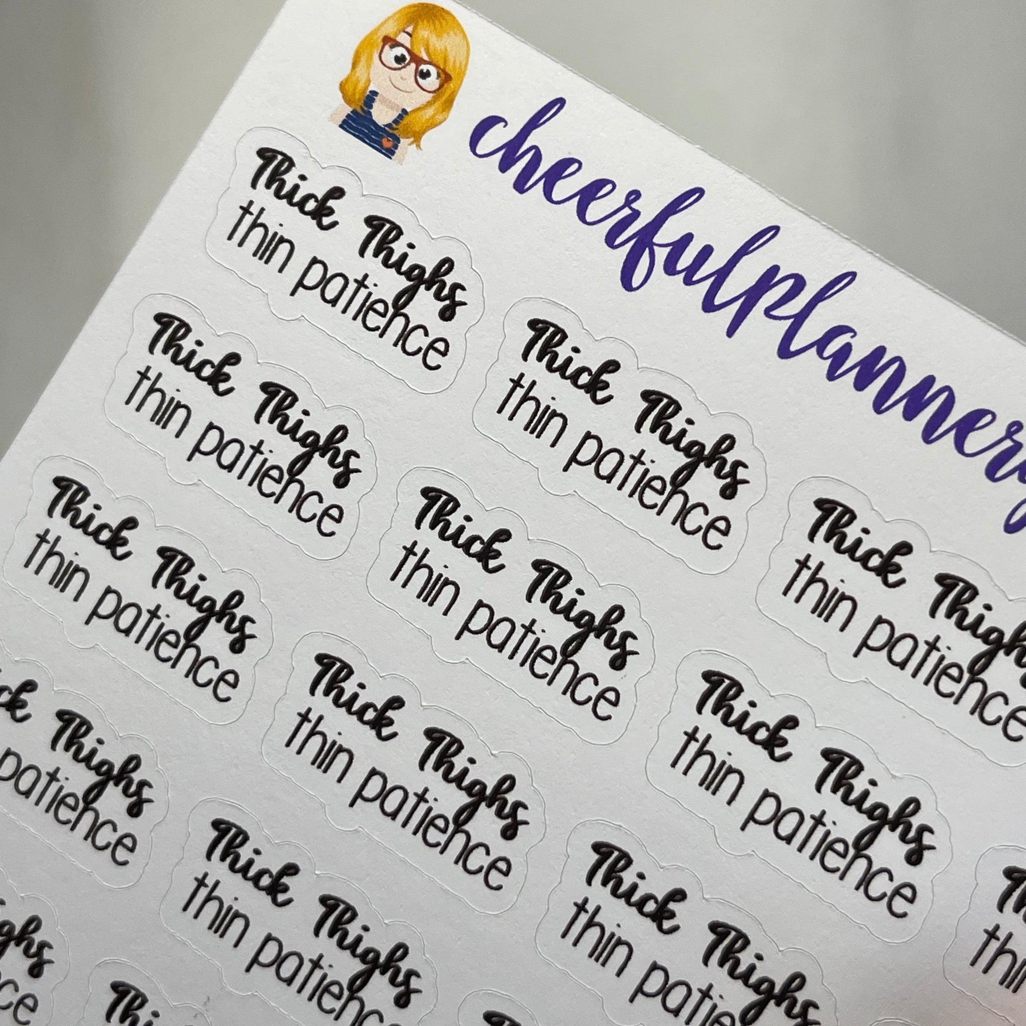 Thick Thighs Thin Patience Cursive Script Planner Stickers