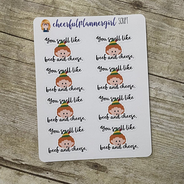You Smell Like Beef and Cheese Script with Elf Planner Stickers
