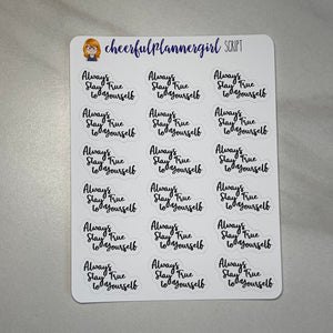 Always Stay True To Yourself Cursive Script Planner Stickers